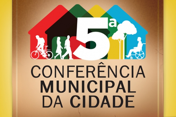 5ª CONFERÊNCIA MUNICIPAL DAS CIDADES
