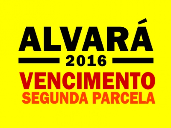 Vencimento da Segunda Parcela do Alvará 