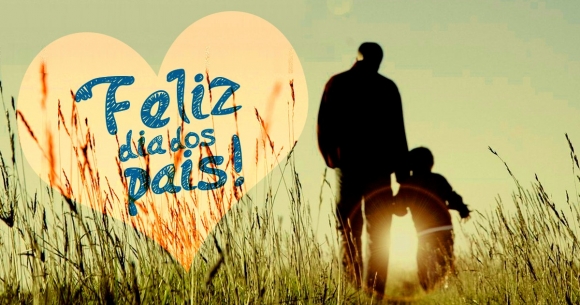 HOMENAGEM : FELIZ DIA DOS PAIS!