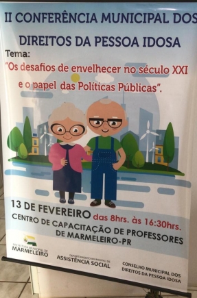 MARMELEIRO REALIZA A II CONFERÊNCIA MUNICIPAL  DOS DIREITOS DA PESSOA IDOSA