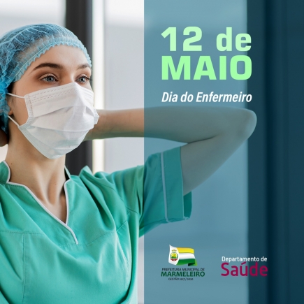 12 DE MAIO- HOMENAGEM AOS ENFERMEIROS