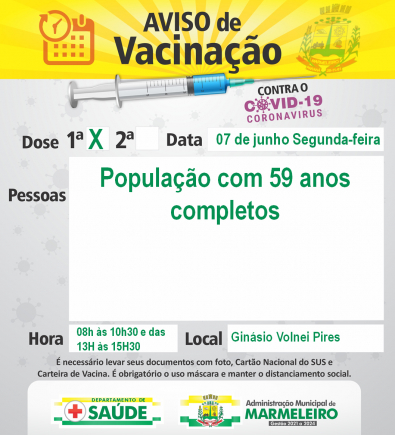 Vacinação COVID-19 1ª Dose para População com 59 anos Completos
