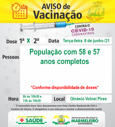 Vacinação COVID-19 1ª Dose para População com 57 e 58 anos Completos
