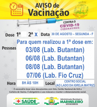 Vacinação COVID 2 dose para população que realizou a 1 dose contra a covid em 03/08, 06/08, 08/08 e 07/06