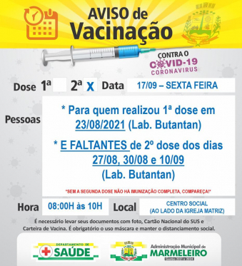 Vacinação COVID-19 2ª Dose para quem realizou 1ª em 23/08 Lab. BUTANTAN e FALTANTES da 2ª Dose dos dias 27/08, 30/08 e 10/09 Lab. BUTANTAN