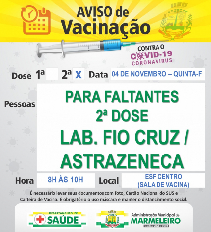 Vacinação COVID 19 2ª Dose, para FALTANTES de 2ª dose Lab. Fio Cruz/AstraZeneca