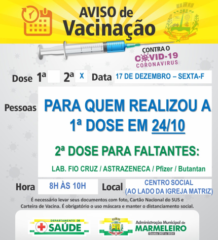 Vacinação COVID-19, 2ª Dose para quem realizou a 1ªem 24/10 e 2ª dose para faltantes Lab. Fiocruz. AstraZeneca, Pfizer, Butantan 