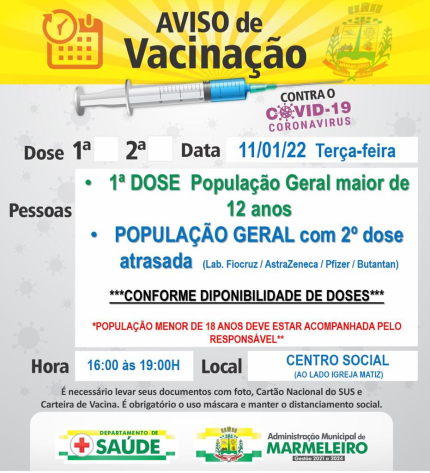 Vacinação COVID-19, 1ª dose para população geral maior de 12 anos População geral com 2ª atrasada (Lab. Fiocruz/Astrazenca, Pfizer e Butantan)