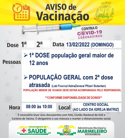 Vacinação COVID-19, 1ª dose para população geral maior de 12 anos  E população geral com 2ª dose atrasada