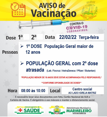 Vacinação COVID-19, 1ª dose para população geral maior de 12 anos. E população geral com 2ª dose atrasada (Lab.FioCruz, AstraZeneca, Pfizer, B