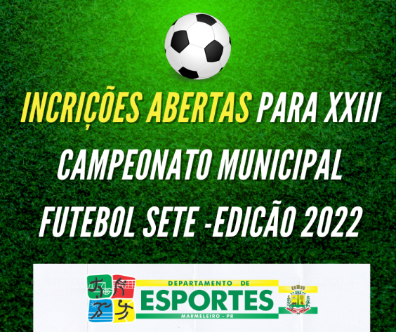 Estão abertas as inscrições para o XXIII Campeonato Municipal Futebol sete