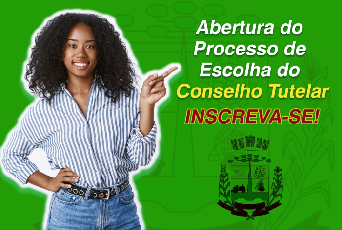Abertura do Processo de Escolha dos membros do Conselho Tutelar