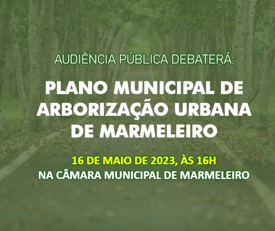 Audiência Pública debaterá Plano de Arborização