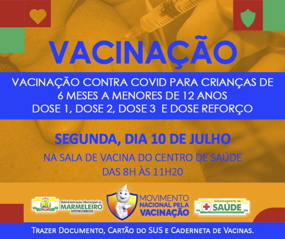 Vacinação nesta Segunda-feira, dia 10 de julho.