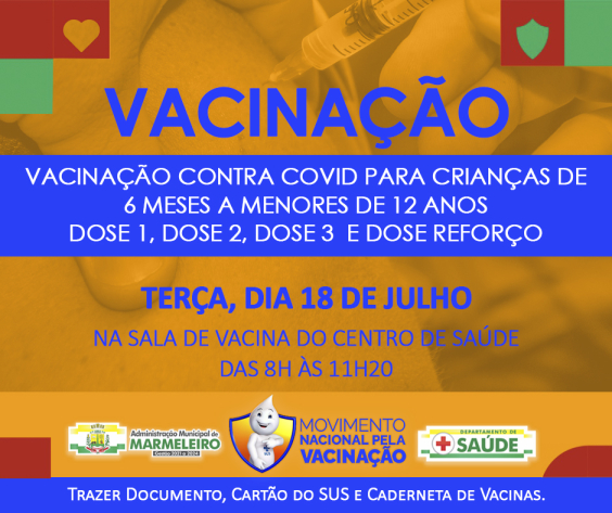 Vacinação Terça-feira, dia 18 de julho.