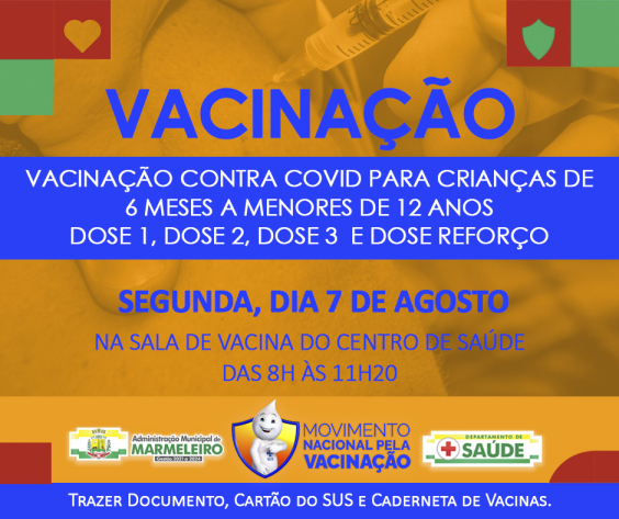 Vacinação Segunda-feira, dia 7 de agosto.