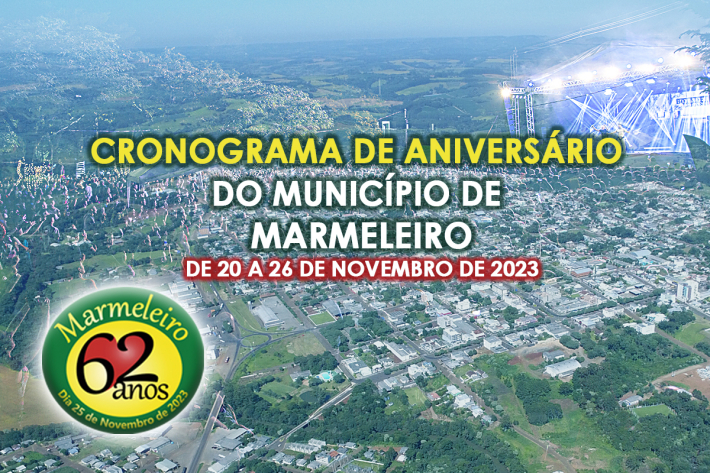 Cronograma de Aniversário do Município de Marmeleiro